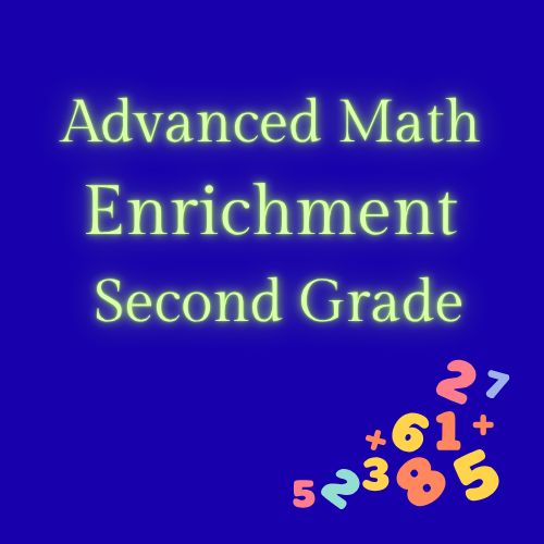 Advanced Math Enrichment 2nd Grade