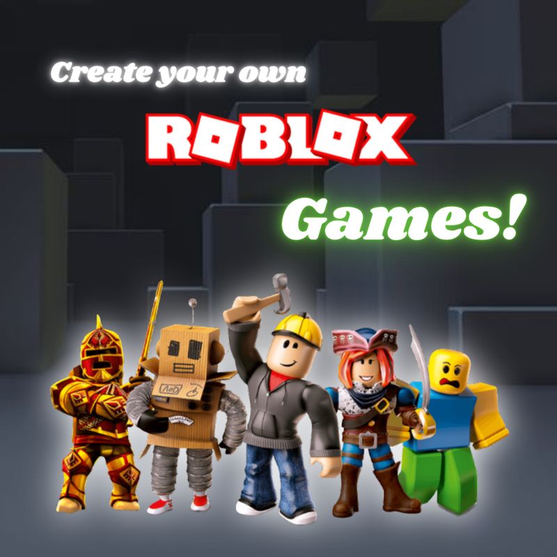 Create Your Own Roblox Games: Roblox and Lua Coding