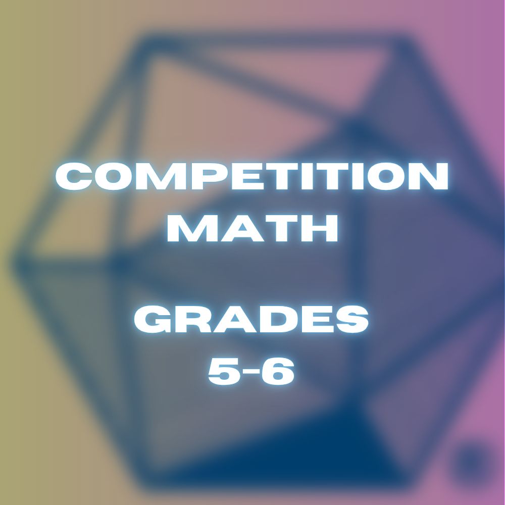 Competition Math Grades 5 and 6