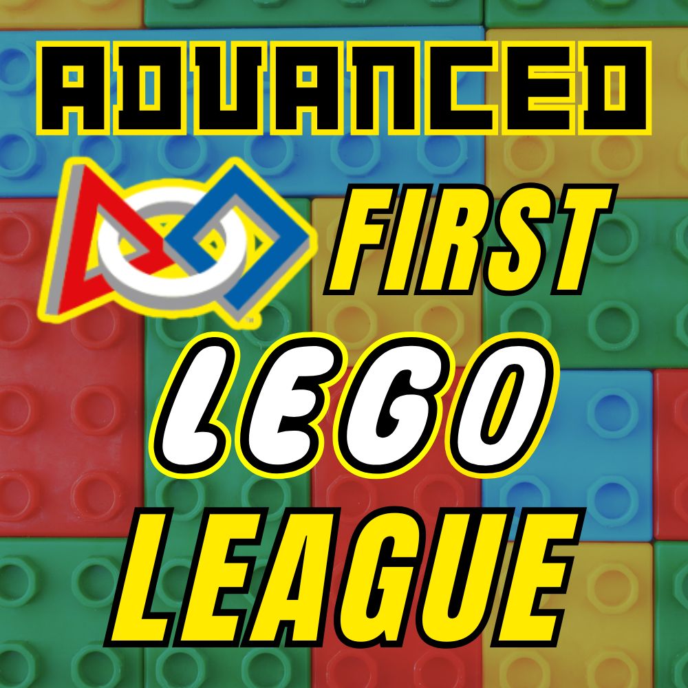 Advanced FIRST LEGO League (Grades 6 to 8)