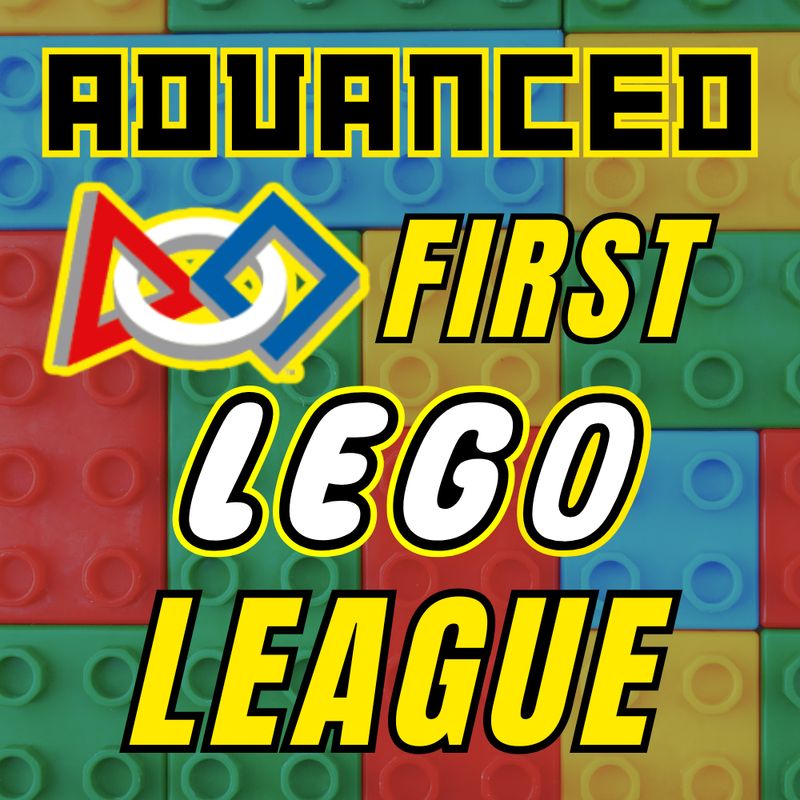 Advanced FIRST LEGO League (Grades 6 to 8)