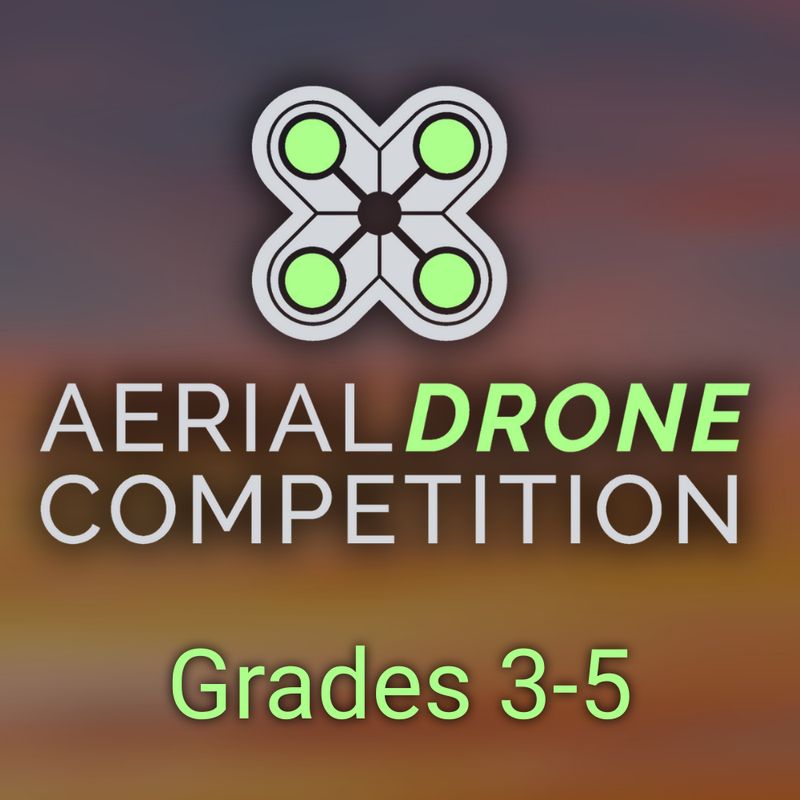 Aerial Drone Competition for Grades 3-5