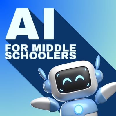 Introduction to AI for Middle Schoolers