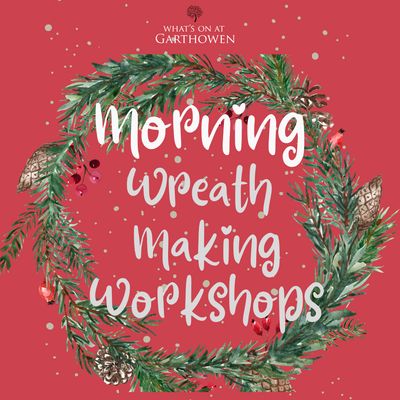 Morning Wreath Making Workshops