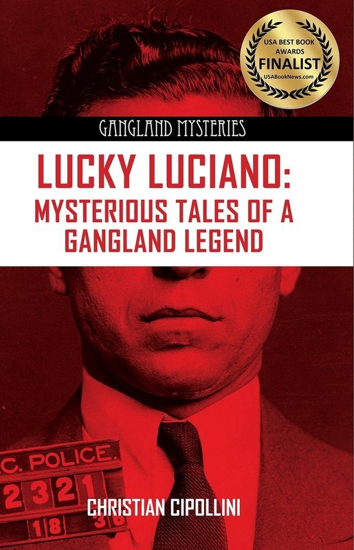 Lucky Luciano: Mysterious Tales of a Gangland Legend - Author Signed Copy