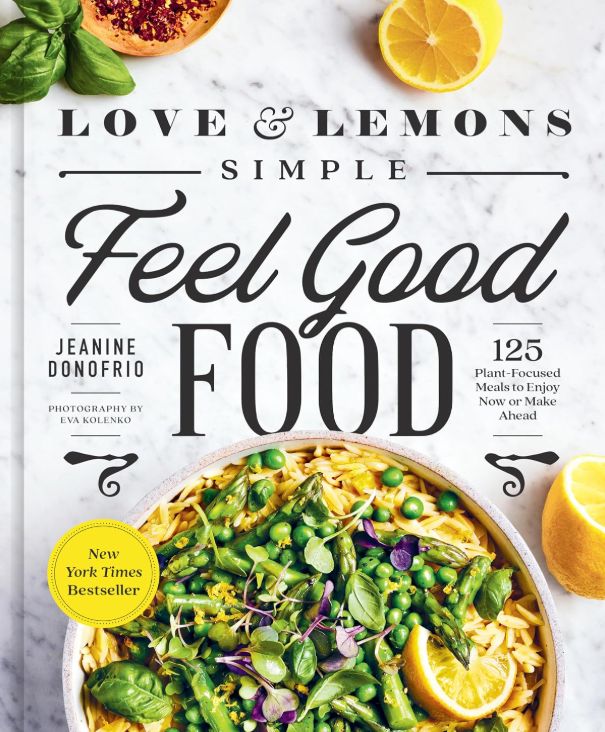 Love and Lemons Simple Feel Good Food