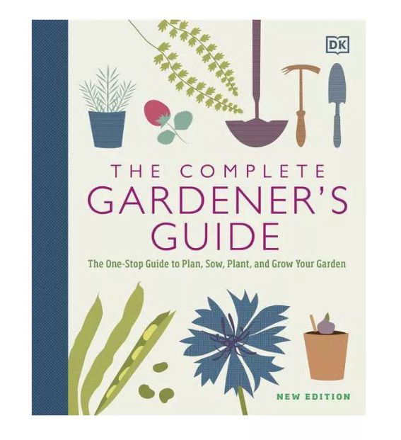 The Complete Gardener's Guide