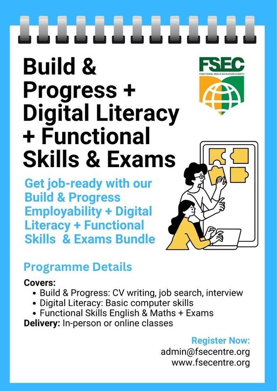 Build & Progress Employability, Digital Literacy, Functional Skills English & Maths & Exams