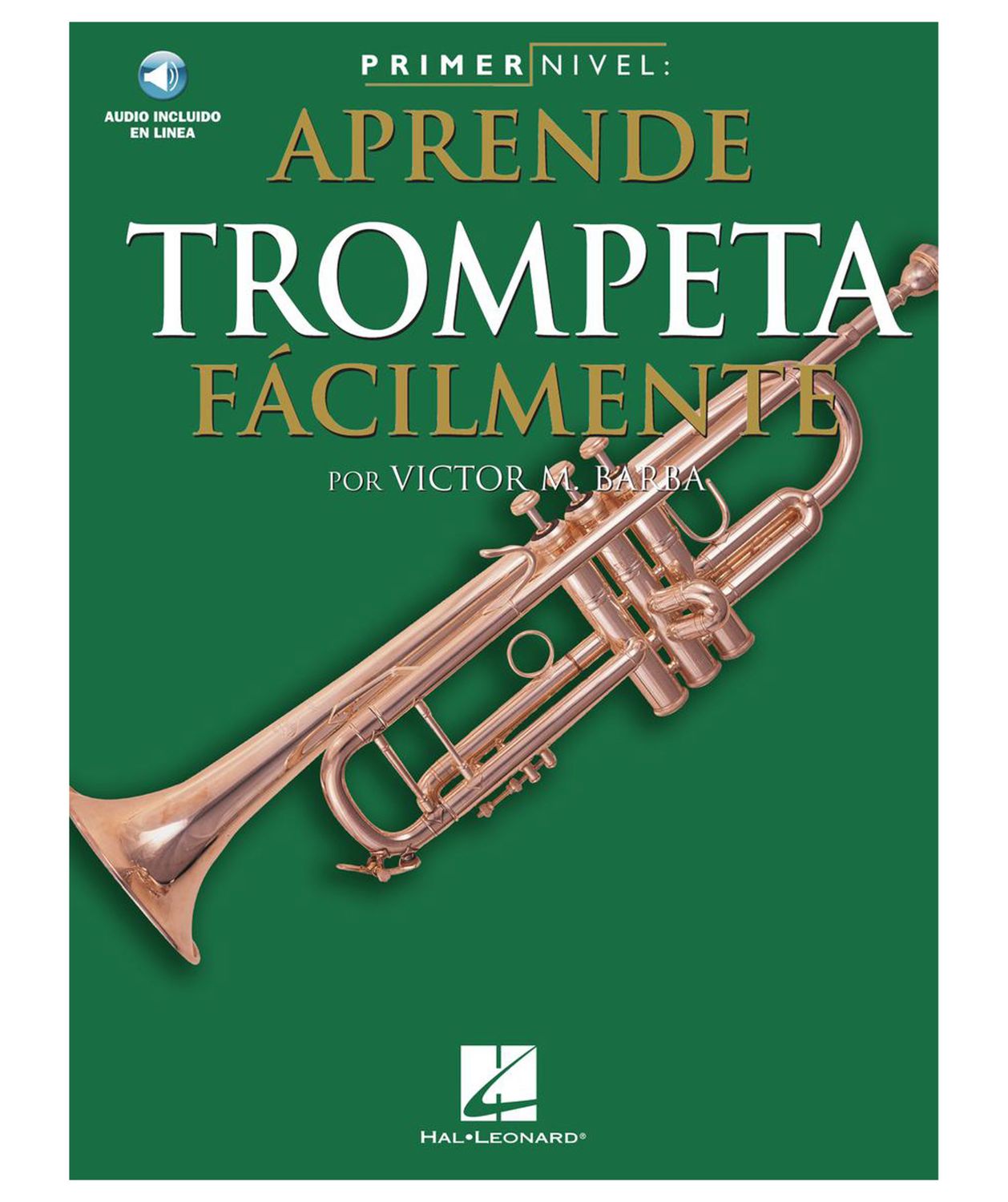 Primer Nivel: Aprende Trompeta Facilmente