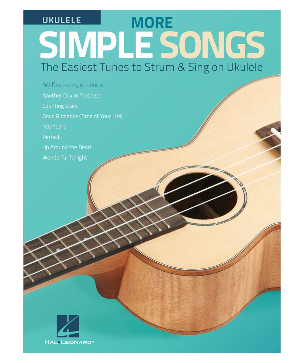 More Simple Songs For Ukulele The Easiest Tunes To Strum &amp; Sing On Ukulele