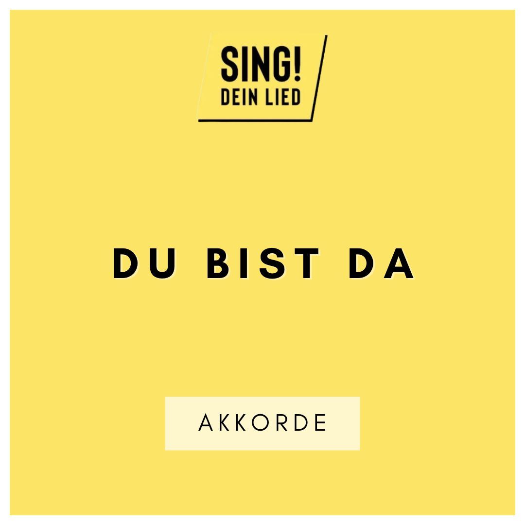 Du bist da - Akkorde Chords - E-Dur