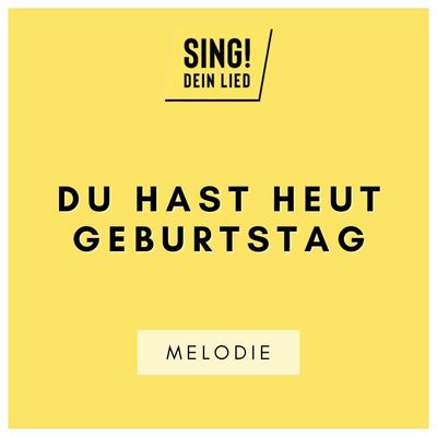 Du hast heut Geburtstag - Melodie - G-Dur