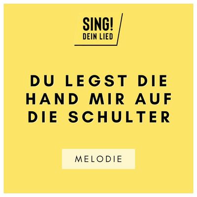 Du legst die Hand mir auf die Schulter - Melodie - E-Dur