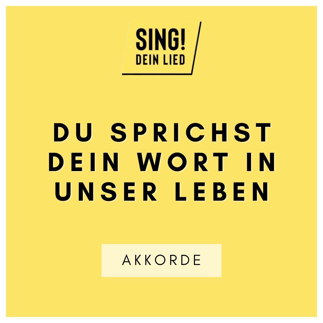 Du sprichst dein Wort in unser Leben - Akkorde Chords - C-Dur