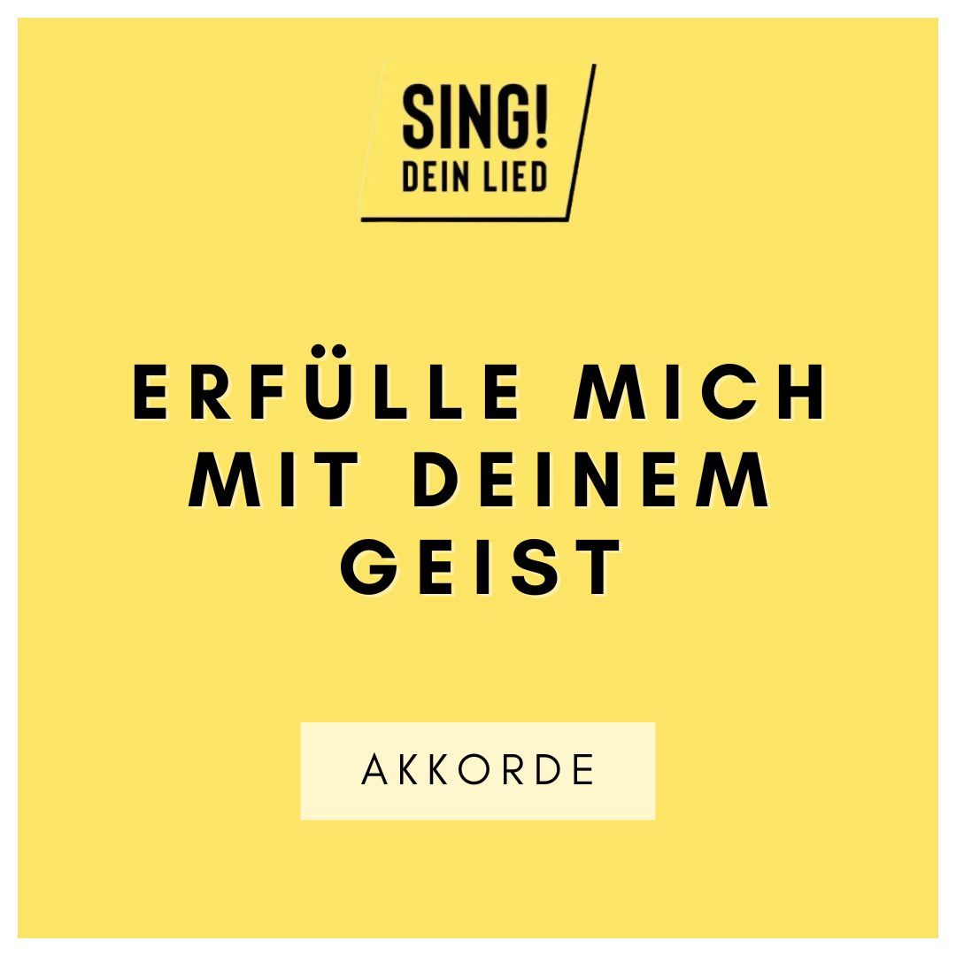 Erfülle mich mit Deinem Geist - Akkorde Chords - A-Dur