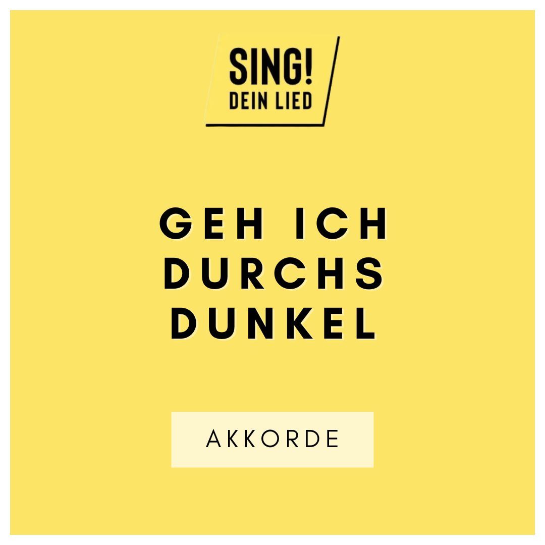Geh ich durchs Dunkel - Akkorde Chords - F-Dur