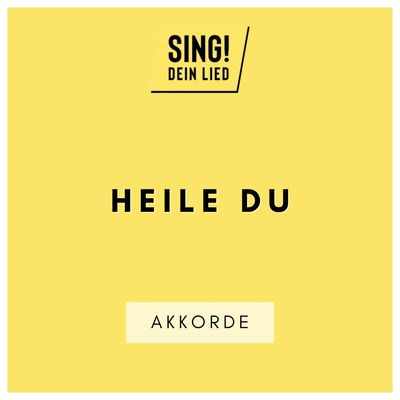 Heile Du - Akkorde Chords - A-Dur
