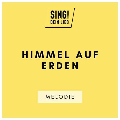 Himmel auf Erden - Melodie - F-Dur