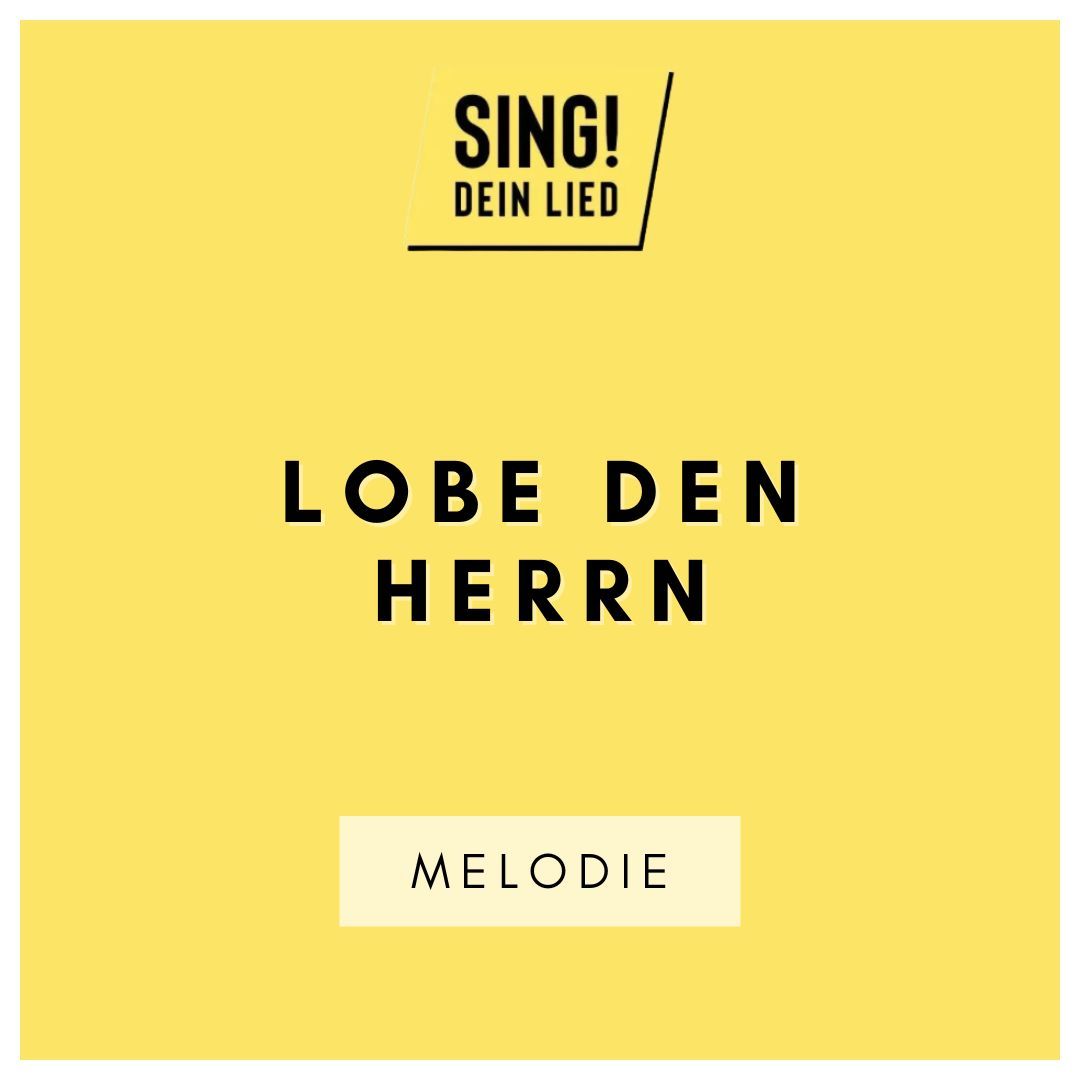 Lobe den Herrn - Melodie - A-Moll