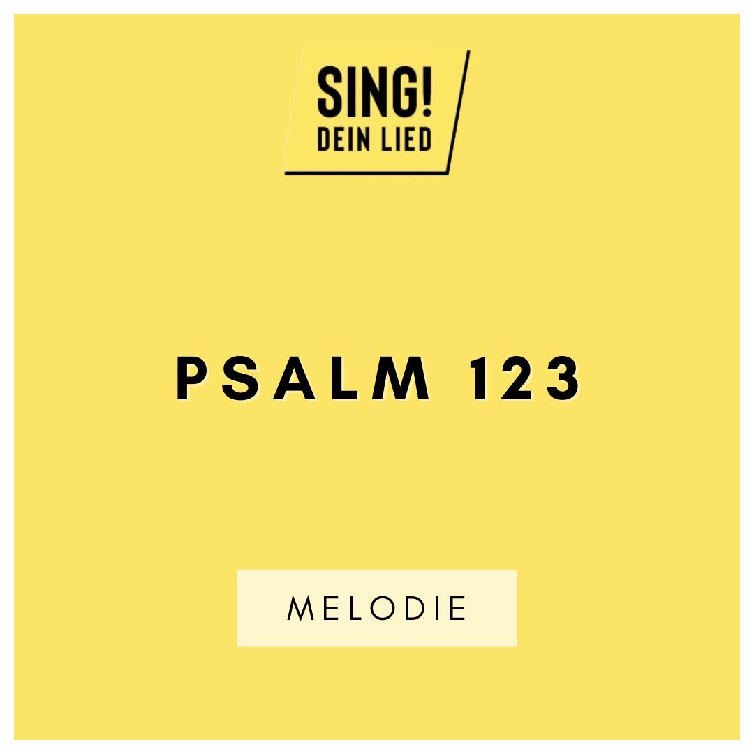 Psalm 123 - Melodie - D-Dur
