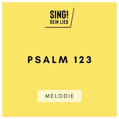 Psalm 123 - Melodie - D-Dur