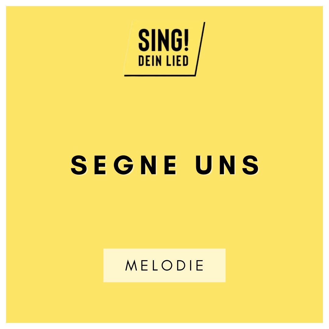 Segne uns - Melodie - F-Dur