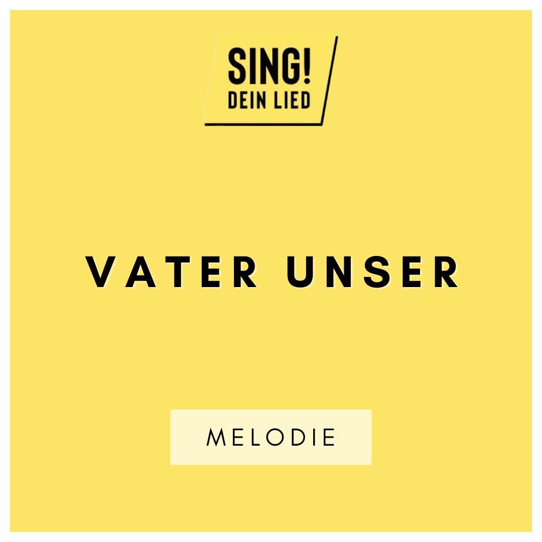 Vater unser - Melodie - D-Dur