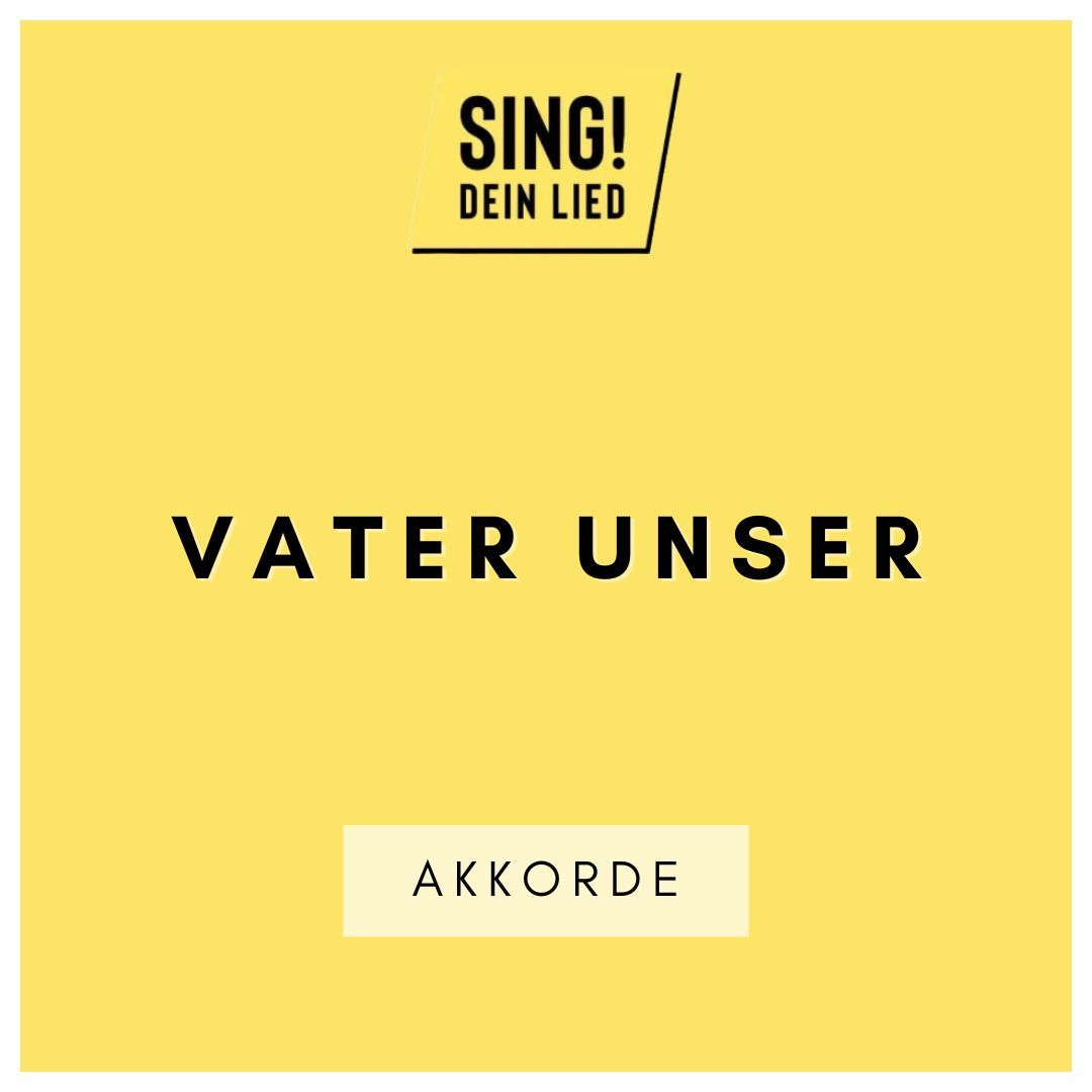 Vater unser - Akkorde Chords - D-Dur