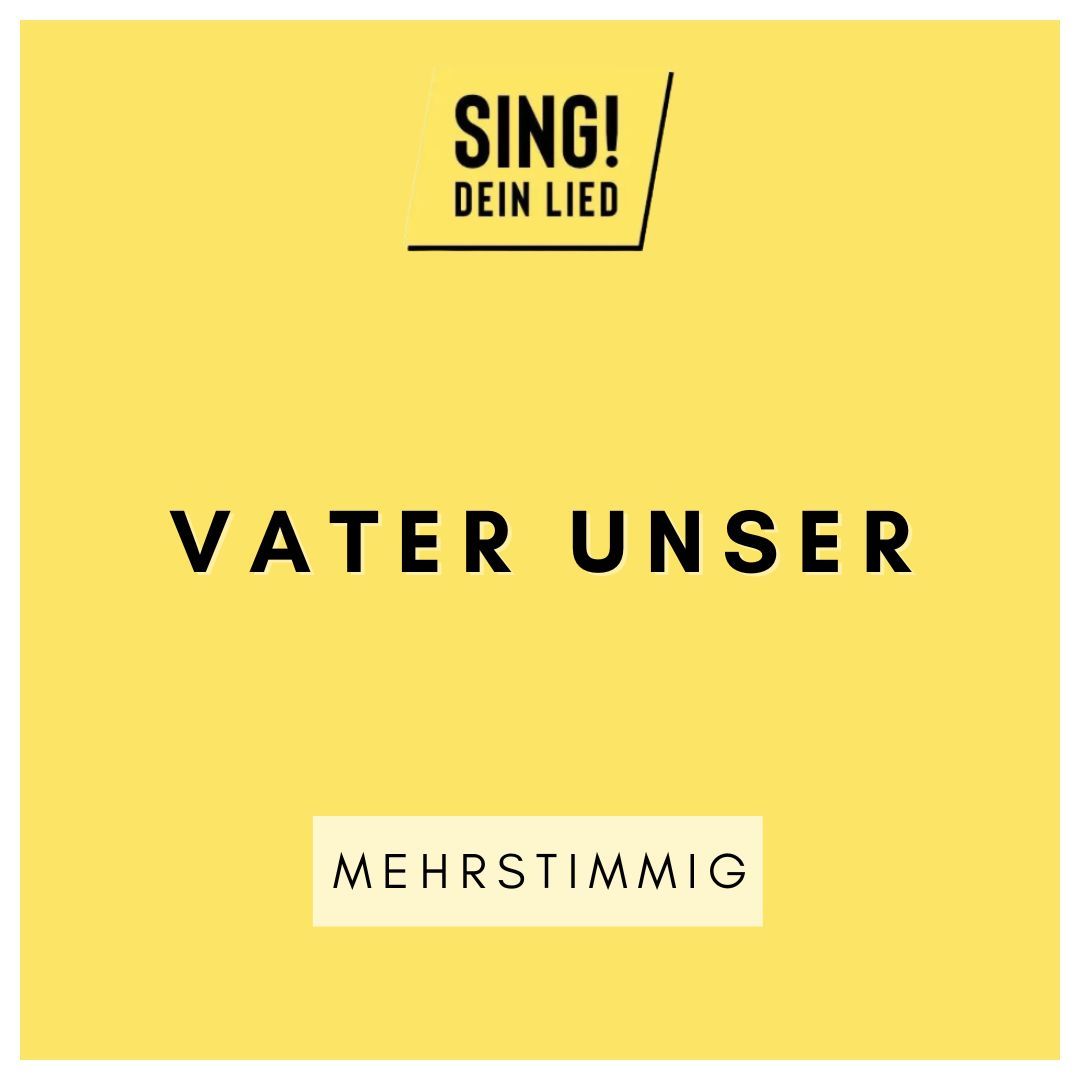 Vater unser - Mehrstimmig - D-Dur