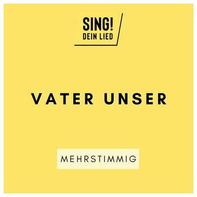 Vater unser - Mehrstimmig - D-Dur