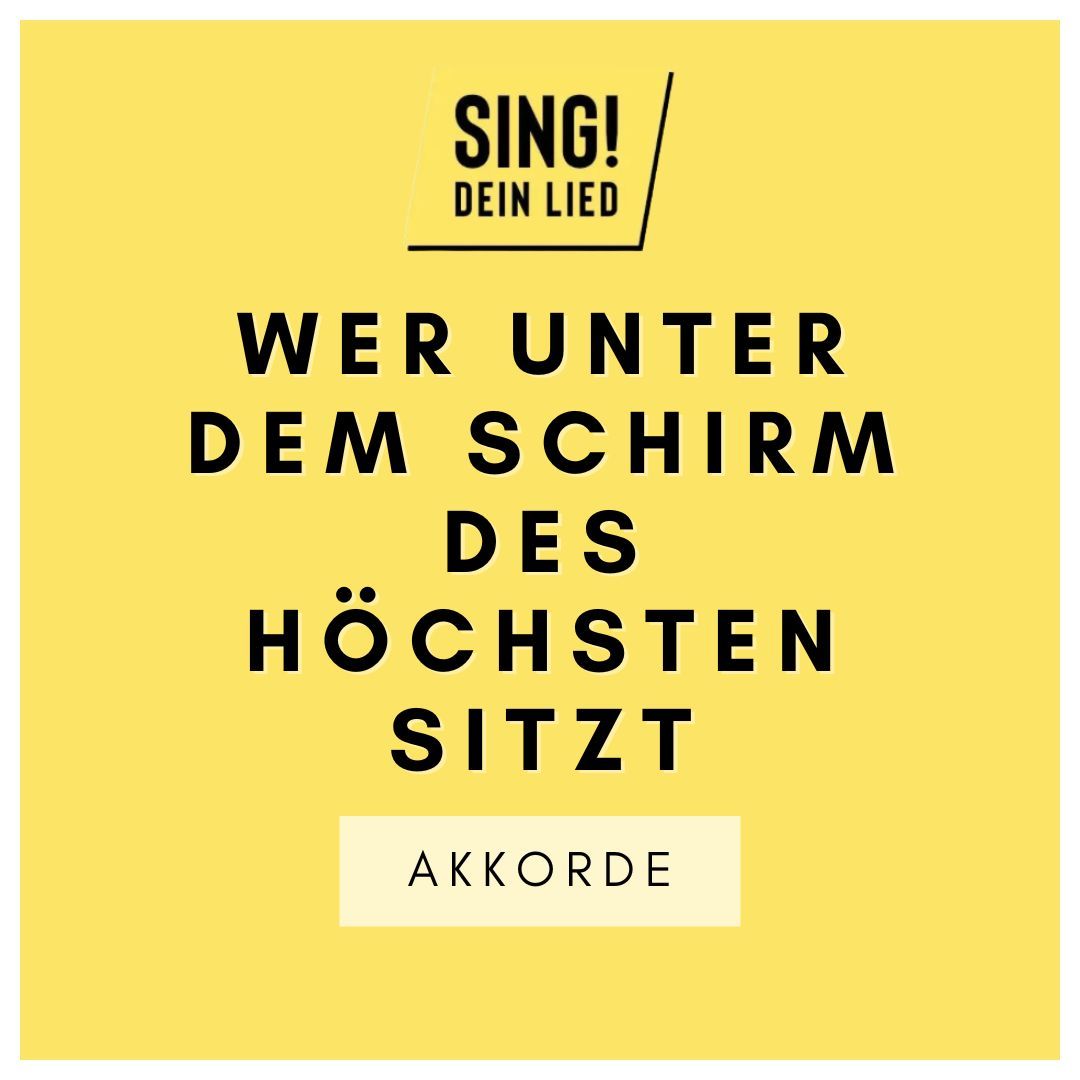 Wer unter dem Schirm des Höchsten sitzt - Akkorde Chords - D-Moll