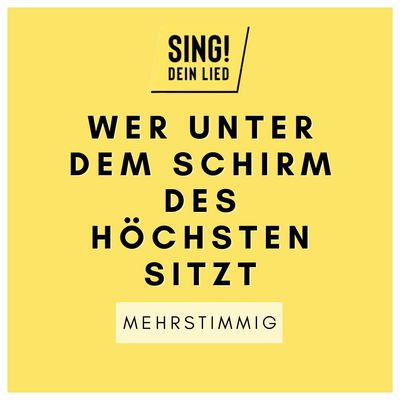 Wer unter dem Schirm des Höchsten sitzt - Mehrstimmig - D-Moll