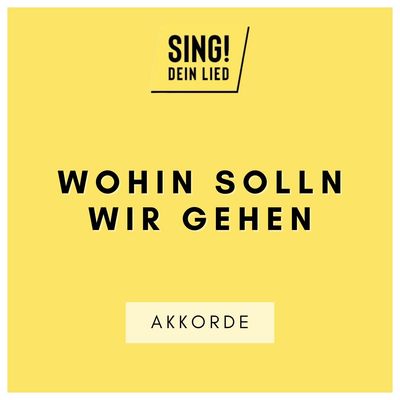Wohin solln wir gehen - Akkorde Chords - D-Dur Wohin solln wir gehen - Akkorde Chords - D-Dur