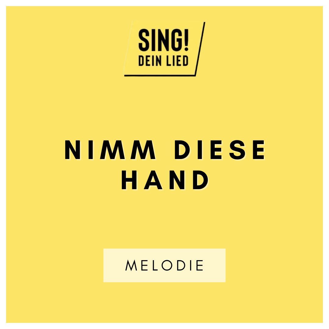 Nimm diese Hand - Melodie - F-Dur