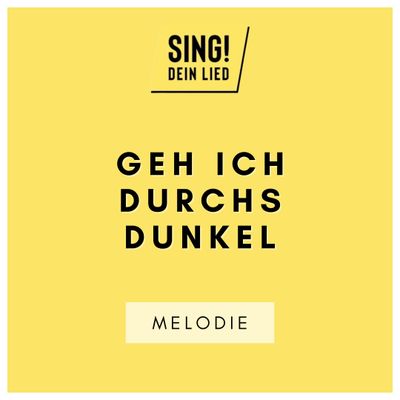 Geh ich durchs Dunkel - Melodie - F-Dur