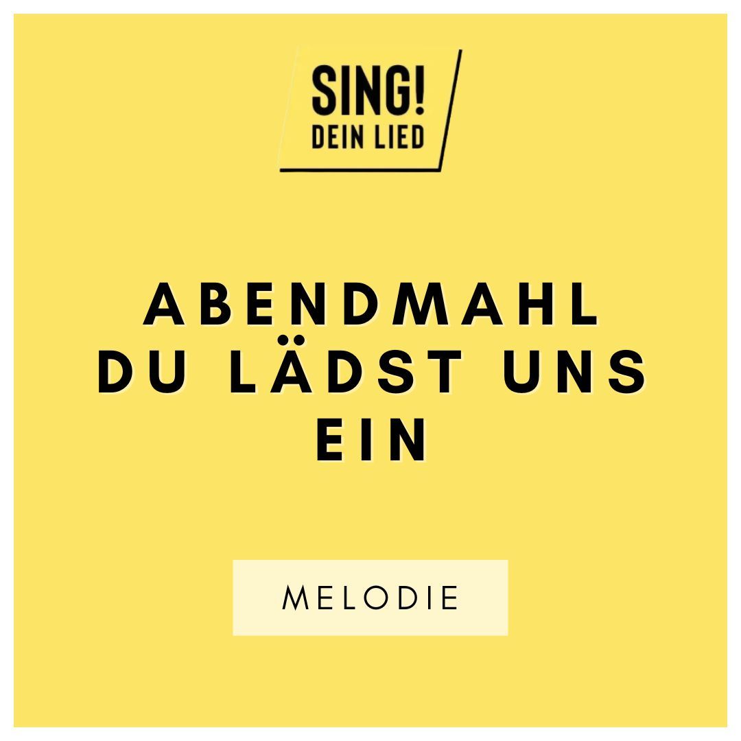 Abendmahl - Du lädst uns ein - Melodie - G-Dur