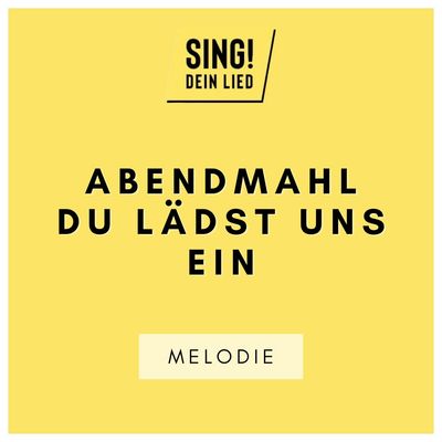 Abendmahl - Du lädst uns ein - Melodie - G-Dur