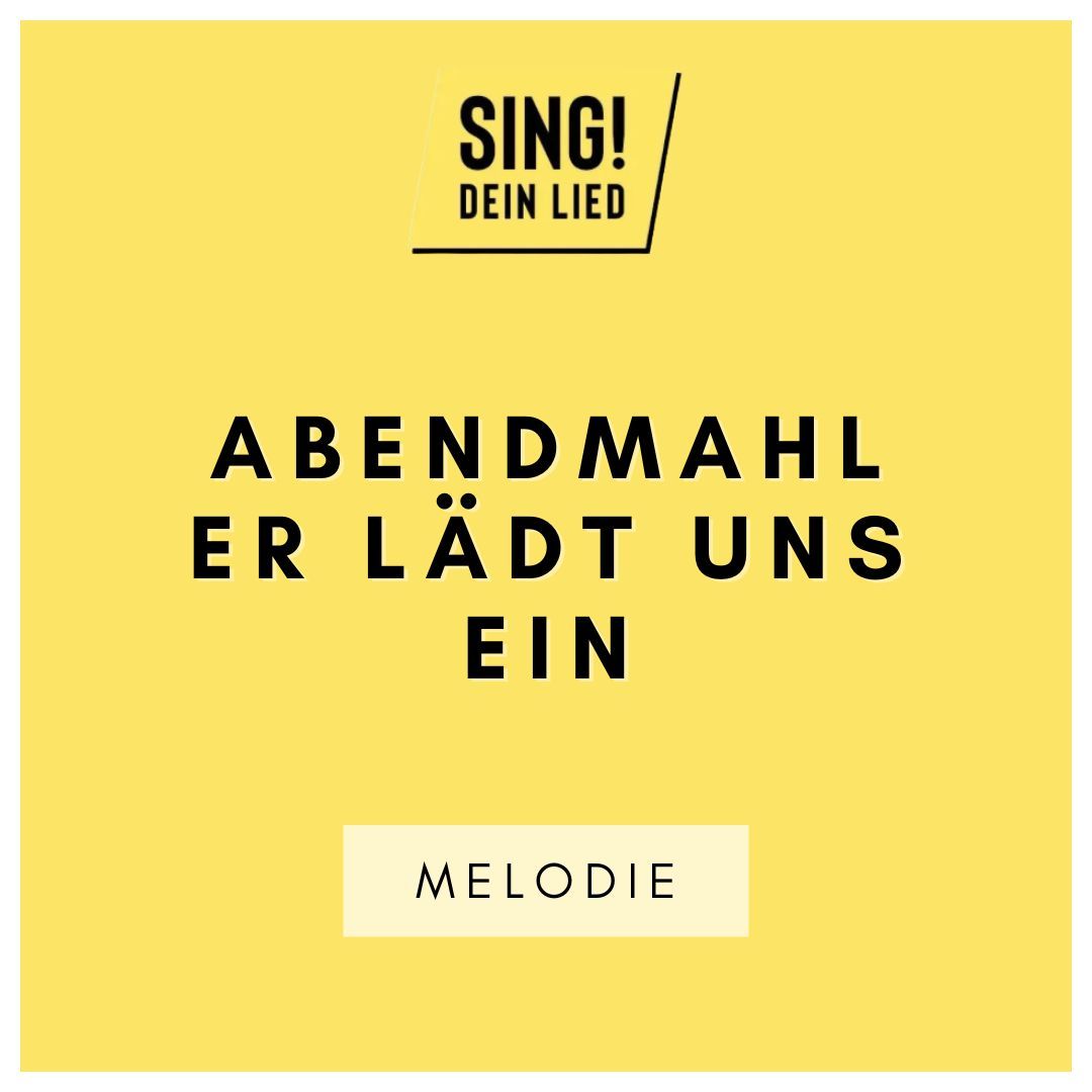 Abendmahl - Er lädt uns ein - Melodie - G-Dur