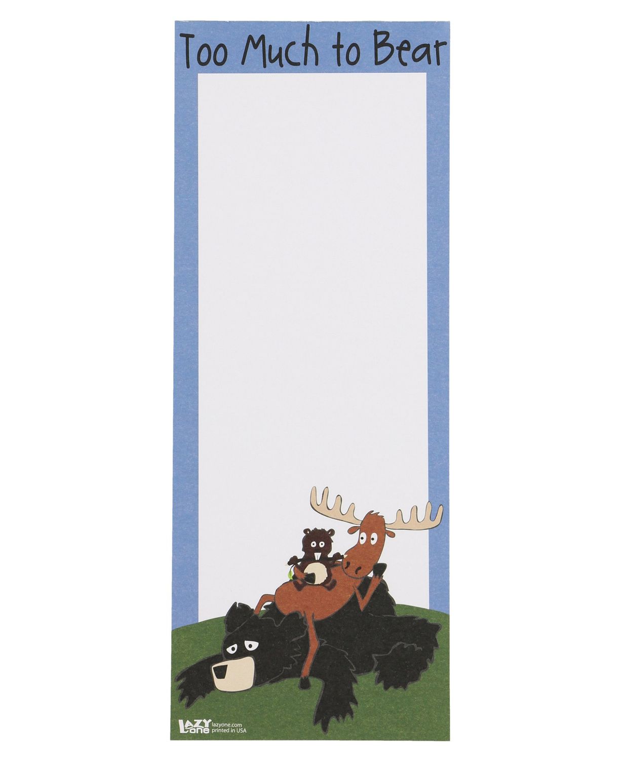 ^Too Much to Bear Notepad