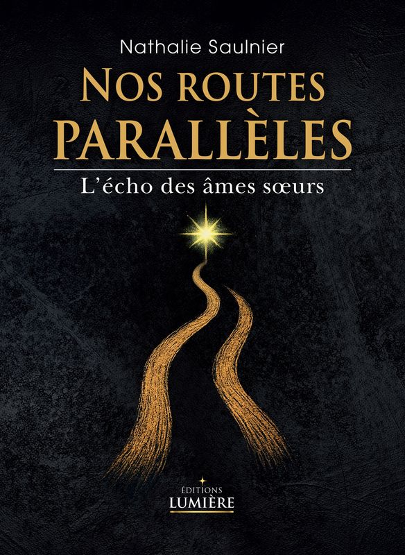 Nos routes parallèles, l'écho des âmes sœurs (livre Epub)