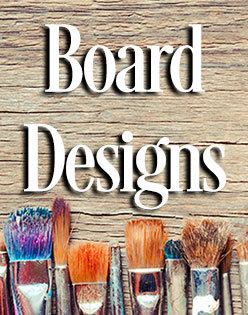 Board Designs