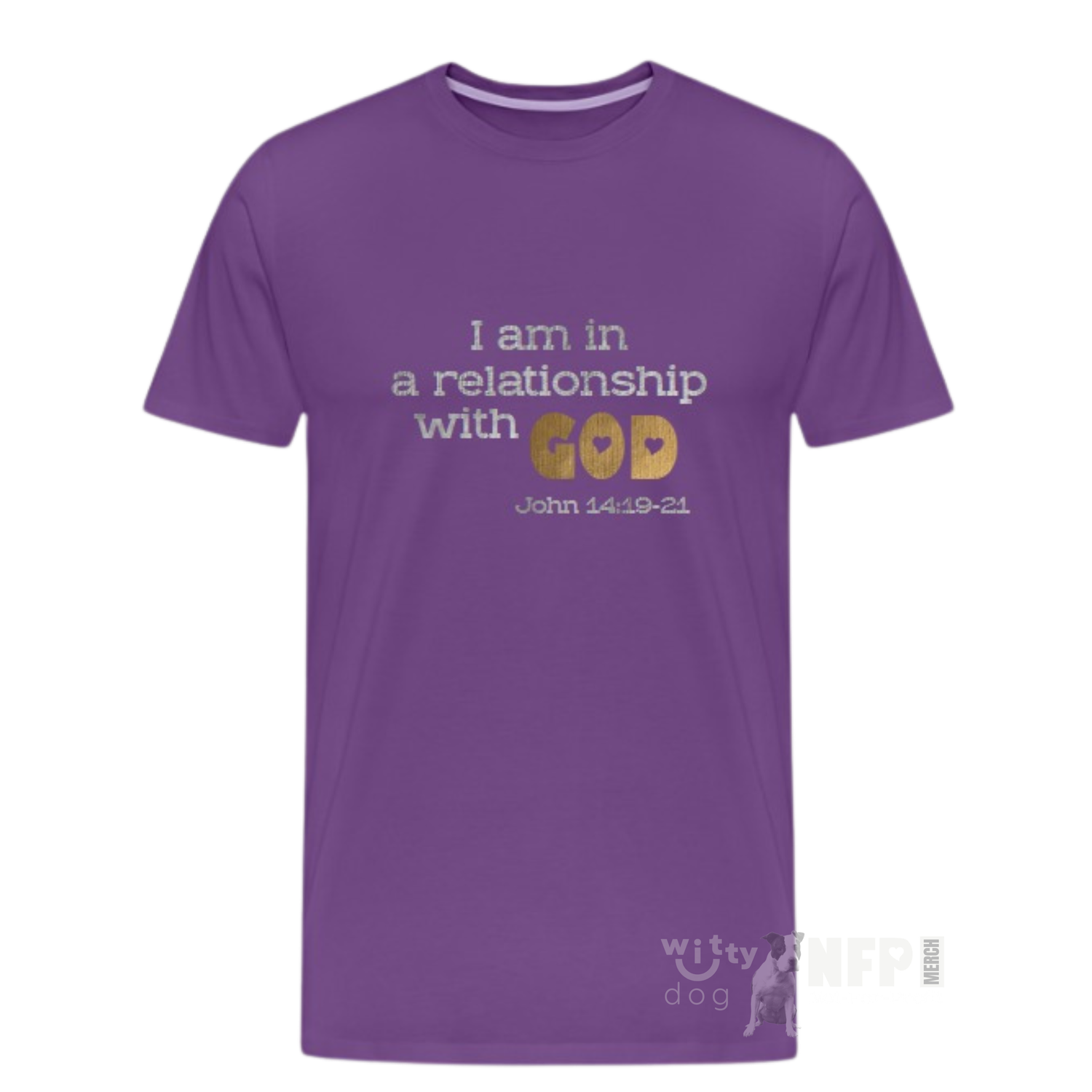 “I Am in a Relationship with God” T-Shirt Men &amp; Women | Witty Dog