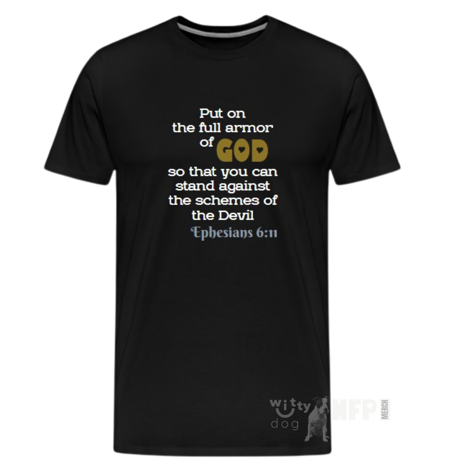 &quot;Armor of God Against Devil” T-Shirt Men &amp; Women | Witty Dog