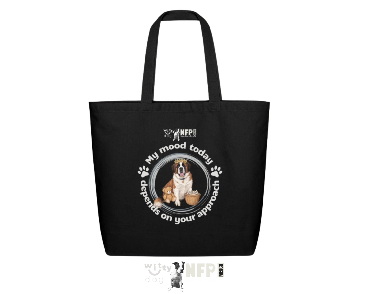 “My Mood Today Depends on Your Approach” Large Tote Bag | Witty Dog