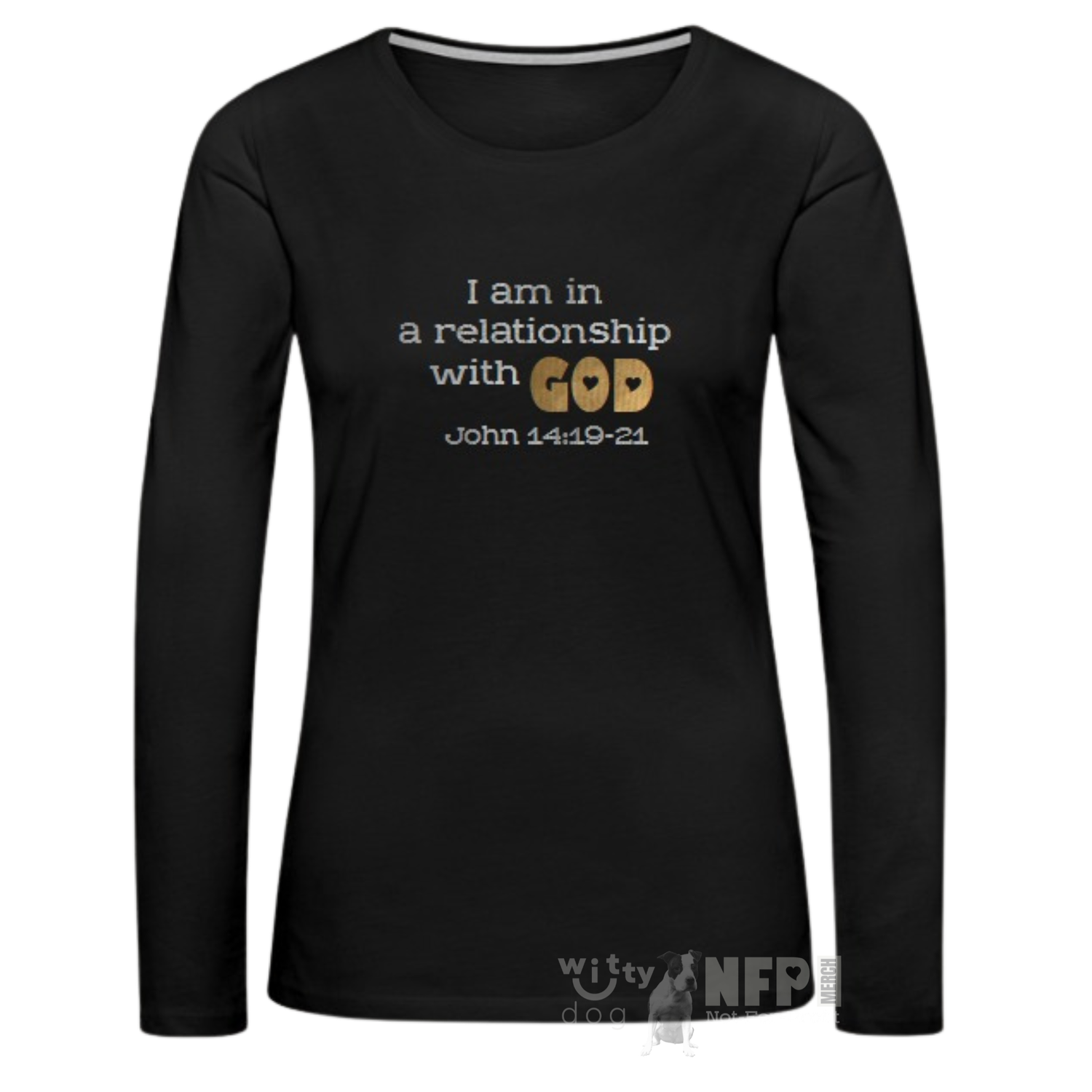 “I Am in a Relationship with God” T-Shirt Men &amp; Women | Witty Dog