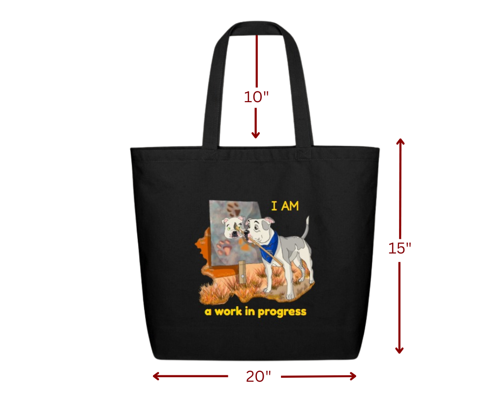 "I am a Work in Progress” Large Cotton Tote Bag | Witty Dog