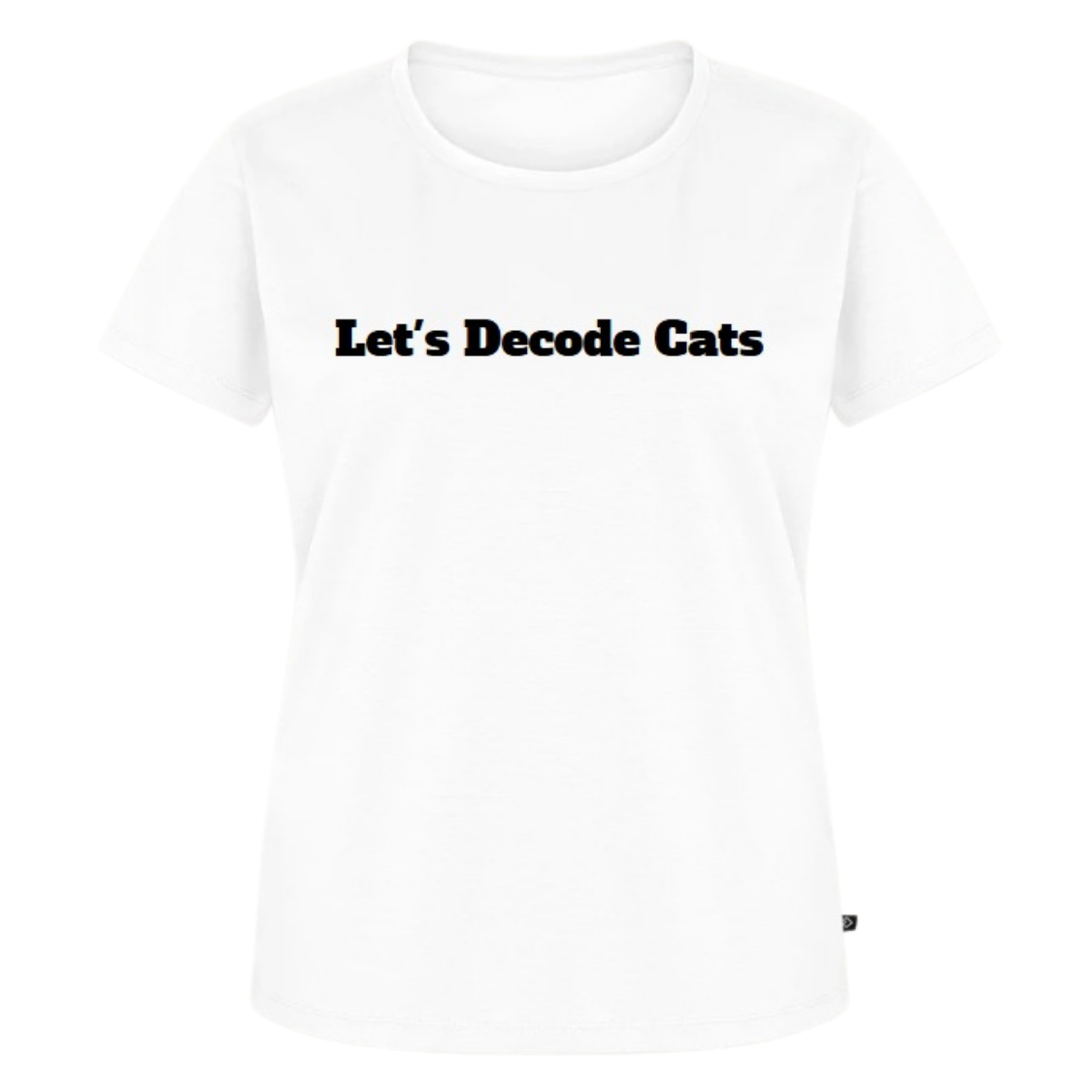 Women Let's Decode Cats T-Shirt | Witty Dog