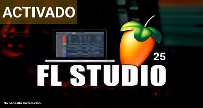 FL STUDIO 25 ACTIVADO ($7.15)
