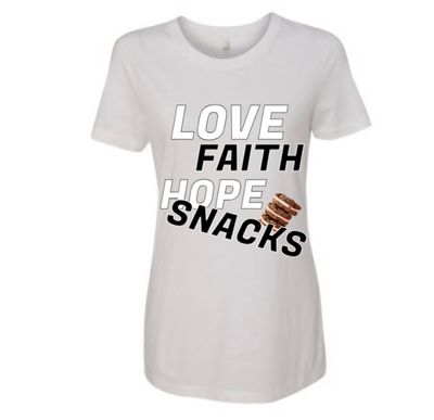 Love Faith Hope &amp; Snacks T-shirt