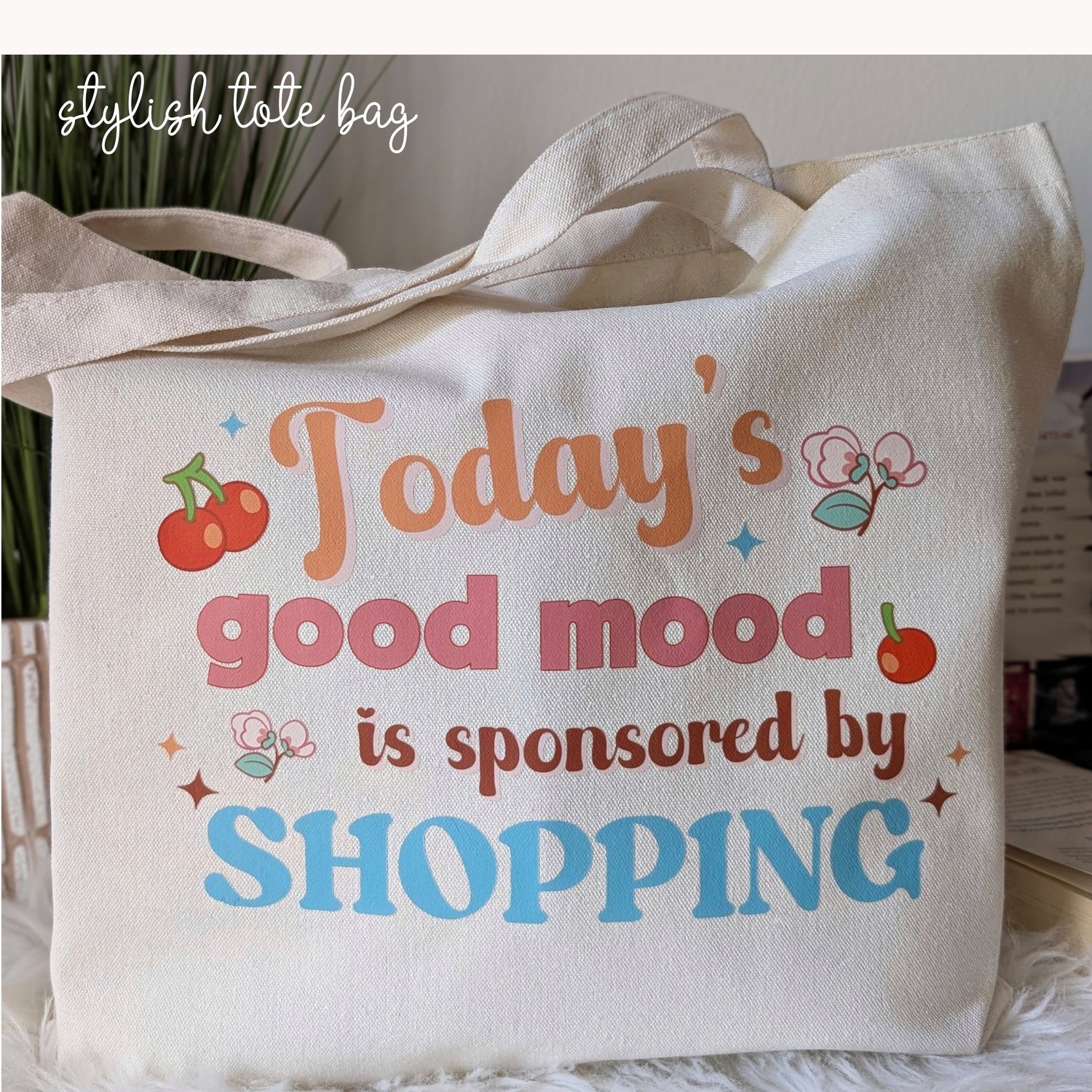 Today&#39;s Good Mood - Aesthetic Reusable and Washable Canva Blend Tote Bag